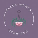 Group logo of Black Women Grow Too